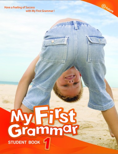 Tiếng Anh Tiểu Học – Ngữ Pháp Trình Độ A1: My First Grammar