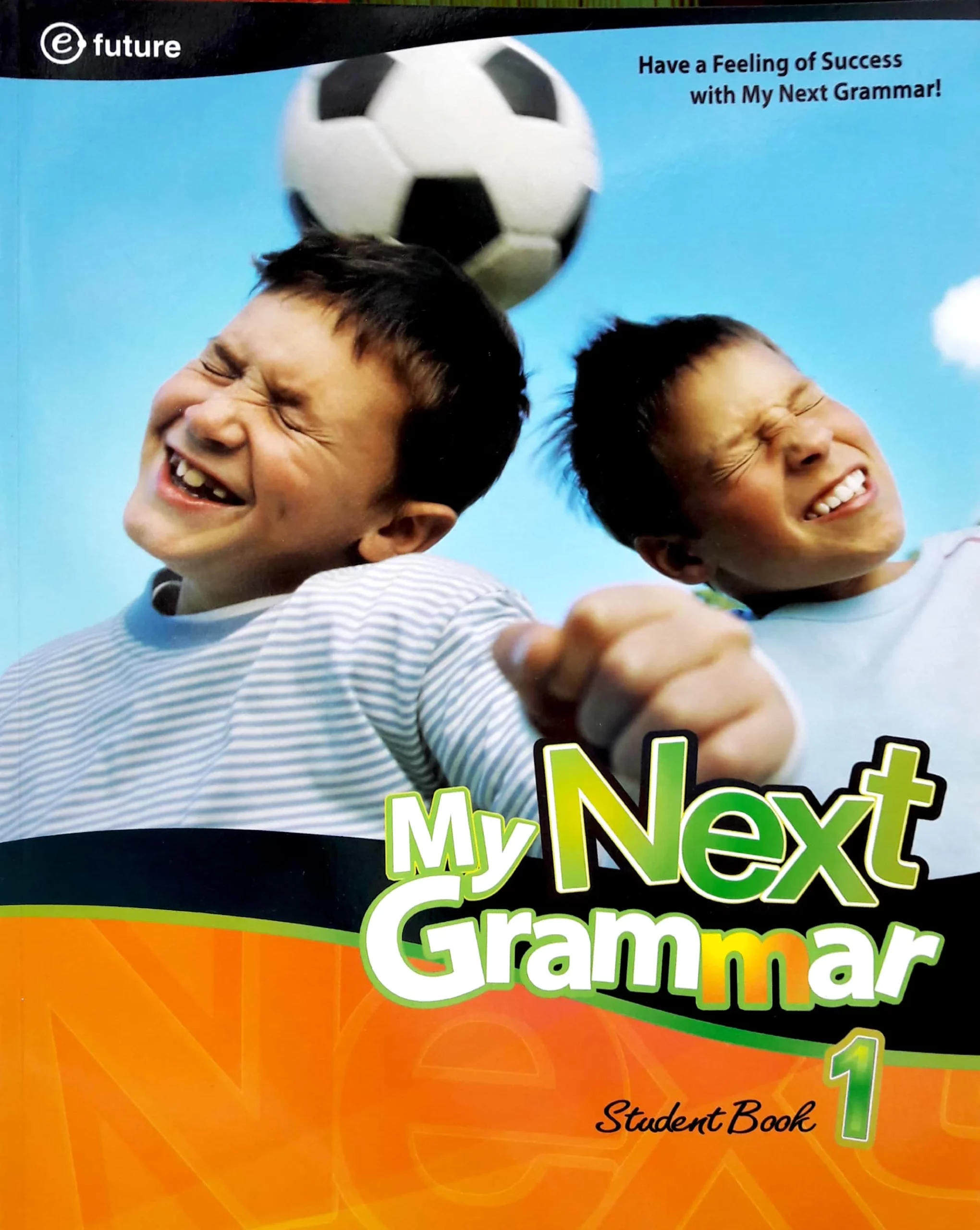 Tiếng Anh Tiểu Học – Ngữ Pháp Trình Độ A2: My Next Grammar