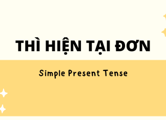 Cách dùng thì Hiện tại đơn (Present simple tense) ngắn gọn & dễ hiểu