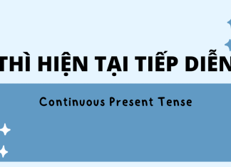 Tất tần tật về Thì hiện tại tiếp diễn – Continuous Present Tense